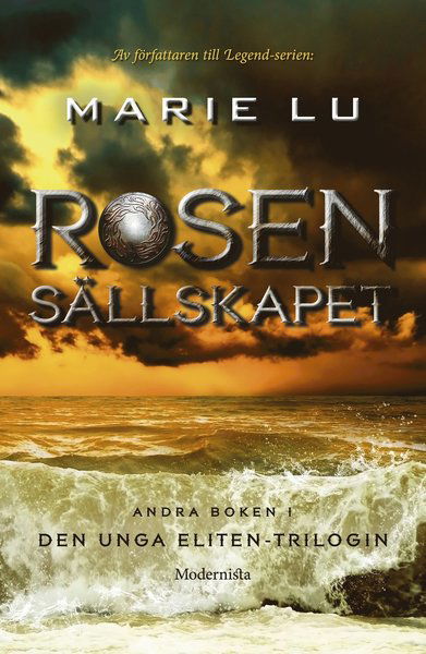 Den unga eliten: Rosensällskapet - Marie Lu - Livros - Modernista - 9789176458525 - 1 de abril de 2016