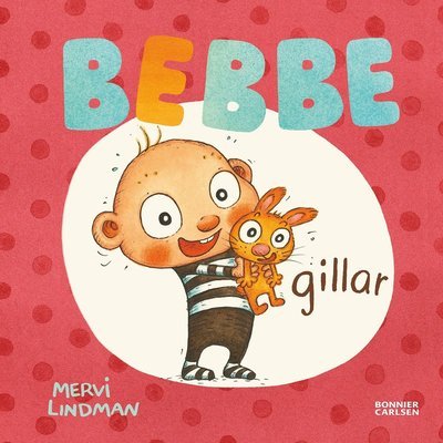 Cover for Mervi Lindman · Bebbe: Bebbe gillar (Indbundet Bog) (2020)