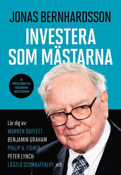 Investera som mästarna - Jonas Bernhardsson - Kirjat - Lind & Co - 9789180181525 - torstai 2. syyskuuta 2021