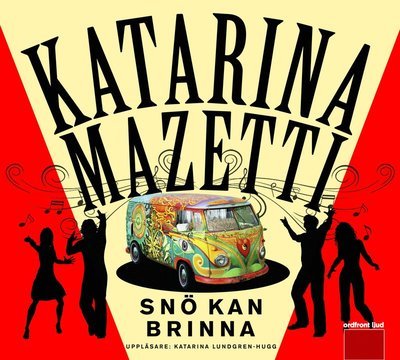 Cover for Katarina Mazetti · Snö kan brinna (MP3-CD) (2015)