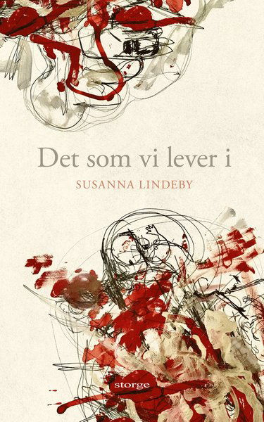 Cover for Susanna Lindeby · Det som vi lever i (Book) (2021)