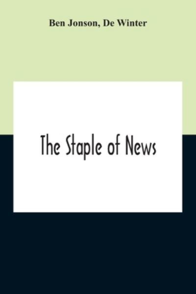 Cover for Ben Jonson · The Staple Of News (Pocketbok) (2020)