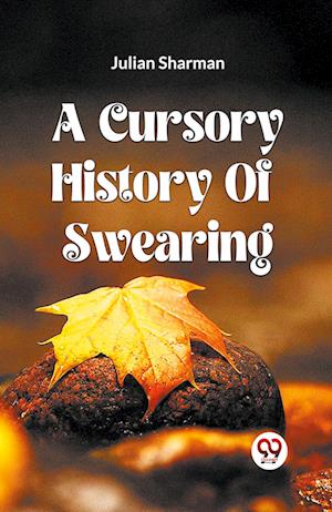 Cover for Julian Sharman · A Cursory History Of Swearing (Paperback Book) (2024)