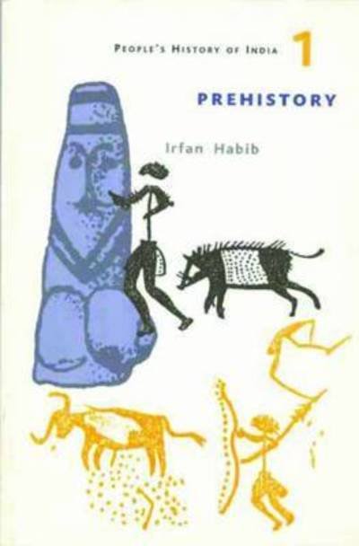 Cover for Irfan Habib · A People's History of India 1 – Prehistory (Paperback Bog) (2015)