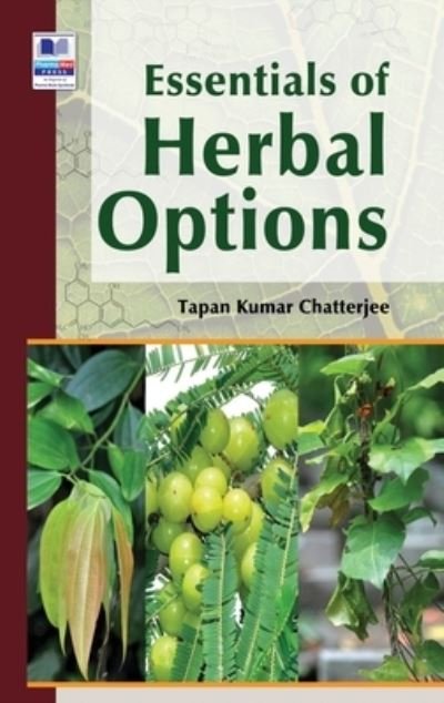 Cover for Tapan Kumar Chatterjee · Essentials of Herbal Options (Gebundenes Buch) [St edition] (2020)