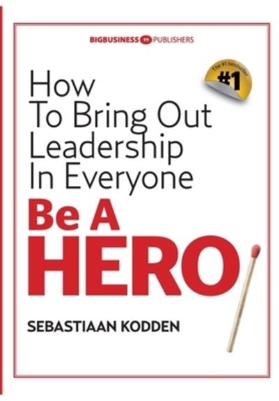 Cover for Sebastiaan Kodden · Be a HERO (Taschenbuch) (2020)
