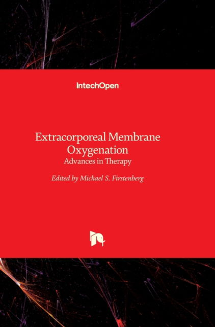 Cover for Michael S Firstenberg · Extracorporeal Membrane Oxygenation: Advances in Therapy (Hardcover Book) (2016)