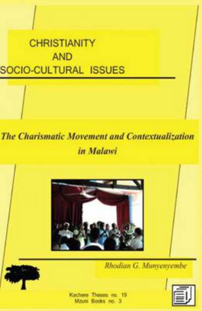 Cover for Rhodian G. Munyenyembe · Christianity and Socio-cultural Issues. the Charismatic Movement and Contextualization of the Gospel in Malawi (Paperback Book) (2011)