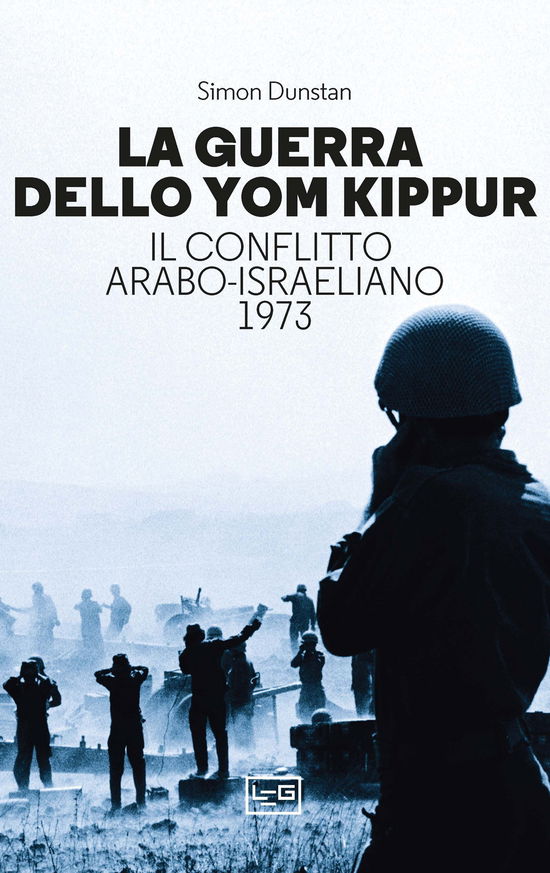 Cover for Simon Dunstan · La Guerra Dello Yom Kippur. Il Conflitto Arabo-Israeliano Del 1973 (Book)