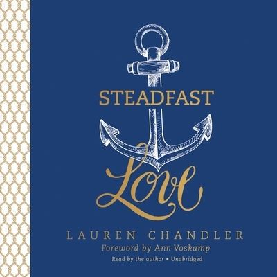 Cover for Lauren Chandler · Steadfast Love (CD) (2016)