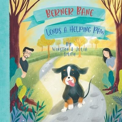 Cover for Julia Smith · Berner Bane Lends a Helping Paw (Pocketbok) (2021)