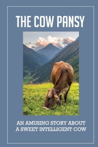 Cover for Basilia Juback · The Cow Pansy (Paperback Book) (2021)