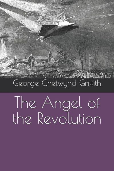 Cover for George Chetwynd Griffith · The Angel of the Revolution (Paperback Book) (2020)