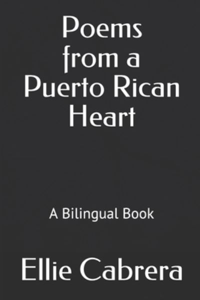 Cover for Ellie Cabrera · Poems from a Puerto Rican Heart (Paperback Book) (2020)