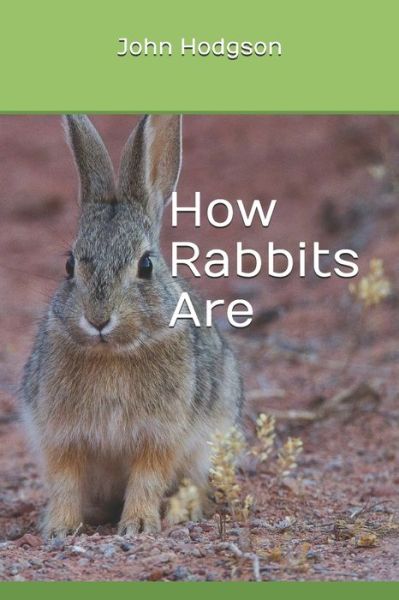 Cover for John Hodgson · How Rabbits Are (Paperback Book) (2020)