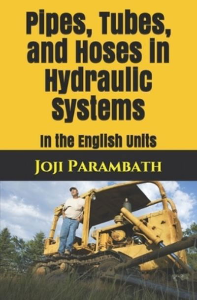 Cover for Joji Parambath · Pipes, Tubes, and Hoses in Hydraulic Systems (Paperback Book) (2020)