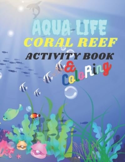 Cover for Maoui Kamel · Aqua Life Coral Reef (Taschenbuch) (2020)