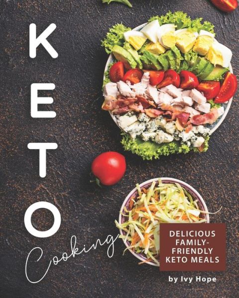 Cover for Ivy Hope · Keto Cooking (Paperback Bog) (2020)