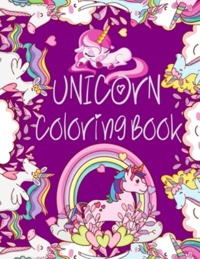 Cover for Red Angelica Press · Unicorn coloring Book: A Fun Kid Workbook for Coloring For Preschool Aged Kids &amp; Kids Ages 6-8 &amp; toddlers (Pocketbok) (2021)