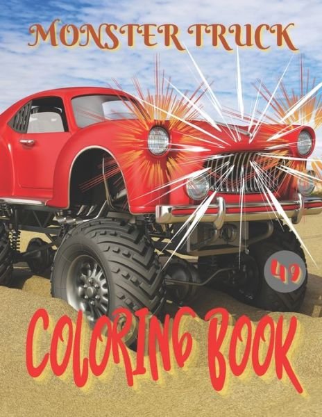 Cover for I S Art · Monster Truck Coloring Book: Amazing Collection of Cool Monsters Trucks, Coloring Book for Boys and Girls Who Really Love To Coloring (Pocketbok) (2021)