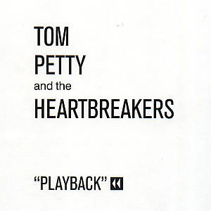 Playback - Tom Petty & the Heartbreakers - Musik - POL - 0008811137526 - 9 augusti 2012