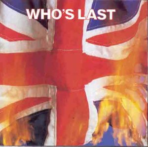 WhoS Last - The Who - Musiikki - MCA - 0008811900526 - lauantai 20. maaliskuuta 1999