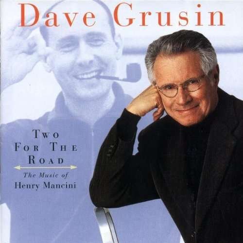 Cover for Dave Grusin · Dave Grusin-two for the Road-music of Henry Mancin (CD) (2009)