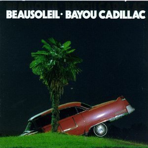 Cover for Beausoleil · Bayou Cadillac (CD) (2001)