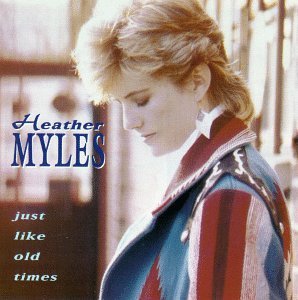 Cover for Heather Myles · Just Like Old Times (CD) (1992)