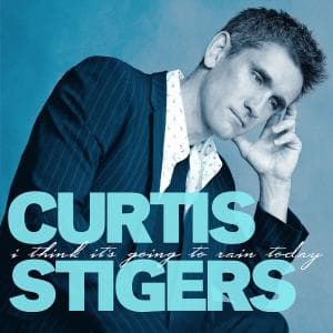 Cover for Curtis Stigers · I Think It'S Going To Rain Today (CD) (2005)