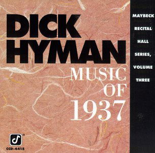 Music Of 1937 - Dick Hyman - Música - CONCORD JAZZ - 0013431441526 - 30 de junho de 1990