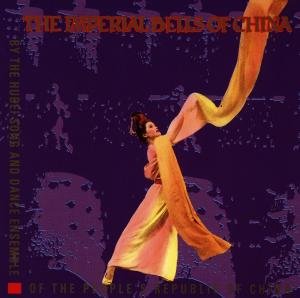 Cover for Hubei Song &amp; Dance Ensemble · The Imperial Bells of China (CD) (2001)