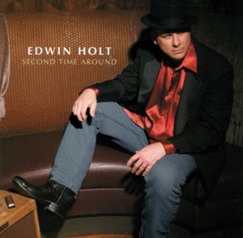 Edwin Holt · Second Time Around (CD) (2005)