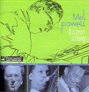 ItS Been So Long - Mel Powell - Musik - WELK MUSIC GROUP - 0015707960526 - 22. Juni 1999