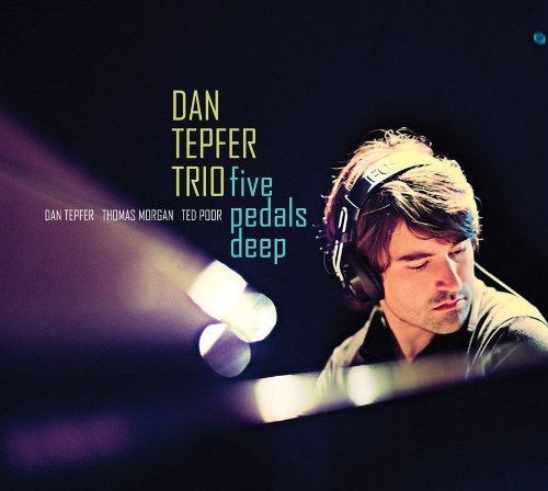 Cover for Dan Tepfer · Five Pedals Deep (CD) [Digipak] (2010)