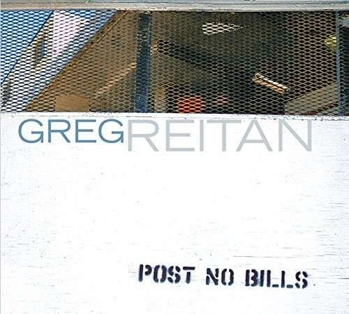 Post No Bills - Greg Reitan - Música - SUNNYSIDE - 0016728139526 - 19 de agosto de 2014