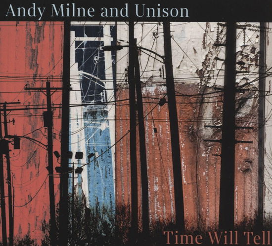 Time Will Tell - Andy Milne - Music - SUNNYSIDE RECORDS - 0016728171526 - August 2, 2024