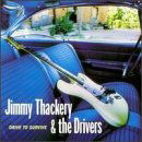 Cover for Thackery,jimmy &amp; Drivers · Drive to Survive (CD) (1996)