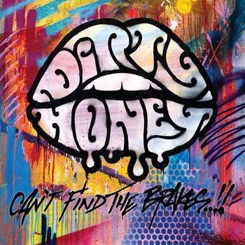 Dirty Honey-can't Find the Brakes - LP - Music - Dirt Records - 0020286243526 - October 21, 2023