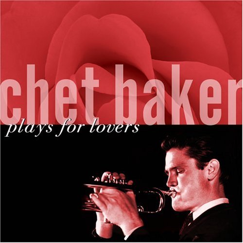 Cover for Chet Baker · Plays for Lovers (CD) (2006)