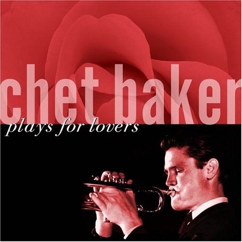 Plays for Lovers - Chet Baker - Music - JAZZ - 0025218902526 - January 10, 2006