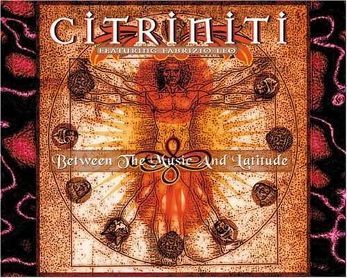 Cover for Citriniti · Between the Music &amp; Latitude (CD) (2006)