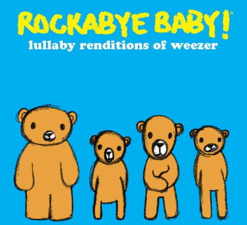 Lullaby Renditions of Weezer - Rockabye Baby! - Music - Rockabye Baby Music - 0027297967526 - February 15, 2011