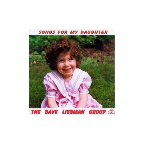 Cover for Dave Liebman · Songs For My Daughter (CD) (2018)