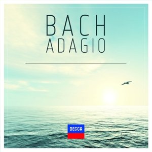 J.S. Bach: Adagio - Acad Ancient Music / St Martin - Muziek - DECCA - 0028947892526 - 16 oktober 2015