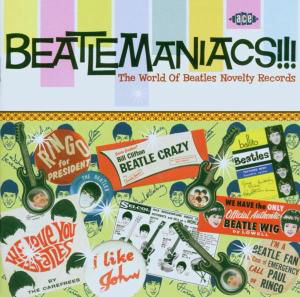 Cover for Beatlemaniacs: the World of Beatles Novelty / Var · Beatlemaniacs The World Of Beatles (CD) [Tribute edition] (2006)