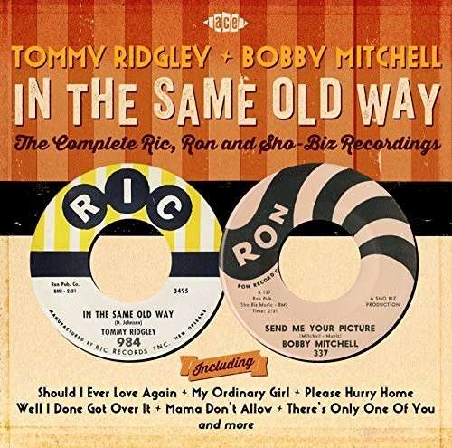 In The Same Old Way / The Complete Ric. Ron And Sh0-Biz Recordings - Tommy Ridgley & Bobby Mitchell - Musik - ACE RECORDS - 0029667072526 - 10. Juli 2015