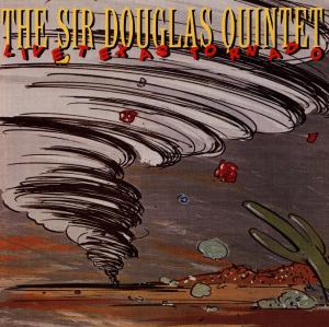 Live Texas Tornado - Sir Douglas Quintet - Muziek - ACE RECORDS - 0029667986526 - 28 september 1998