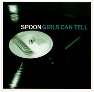 Girls Can Tell - Spoon - Musik - Merge - 0036172949526 - 2. august 2002