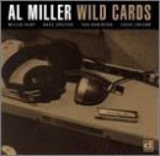 Cover for Al Miller · Wild Cards (CD) [Reissue edition] (1999)